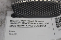 Brake Caliper Dust Screen HARLEY DAVIDSON 42851-06 2005 ROAD KING CUSTOM FLHRSI