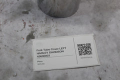 Fork Tube Cover LEFT HARLEY DAVIDSON 45600003