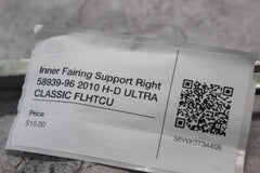 Inner Fairing Support Right 58939-96 2010 H-D ULTRA CLASSIC FLHTCU