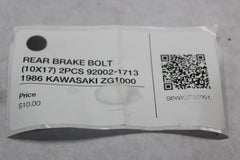 REAR BRAKE BOLT (10X17) 2PCS 92002-1713 1986 KAWASAKI ZG1000