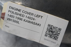 ENGINE COVER LEFT POLISHED 14024-1403 1996 KAWASAKI VN1500L