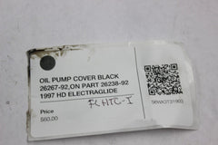 OIL PUMP COVER BLACK 26267-92,ON PART 26238-92 1997 HD ELECTRAGLIDE FLHTC-I