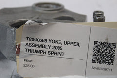 T2040668 YOKE, UPPER, ASSEMBLY 2005 TRIUMPH SPRINT