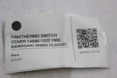 FAN/THERMO SWITCH COVER 14090-1522 1996 KAWASAKI VN800 CLASSIC