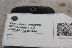 TAIL LAMP DAMPER 92075-1055 1980 KAWASAKI KZ440