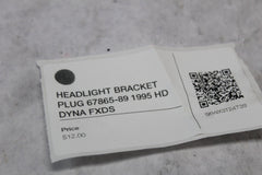 HEADLIGHT BRACKET PLUG 67865-89 1995 HD DYNA FXDS
