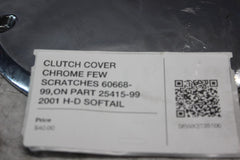 CLUTCH COVER CHROME FEW SCRATCHES 60668-99,ON PART 25415-99 2001 H-D SOFTAIL DUE