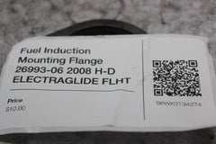 Fuel Induction Mounting Flange 26993-06 2008 H-D ELECTRAGLIDE FLHT