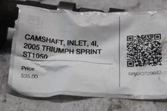 CAMSHAFT, INLET, 4I, 2005 TRIUMPH SPRINT ST1050