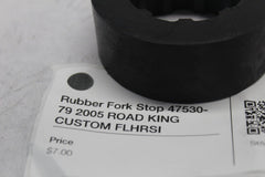 Rubber Fork Stop 47530-79 2005 ROAD KING CUSTOM FLHRSI