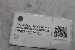 OIL COOLER HOSE RIGHT 16460-32F00 2001 SUZUKI BANDIT GSF1200S