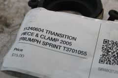 T1240604 TRANSITION PIECE & CLAMP 2005 TRIUMPH SPRINT T3701055