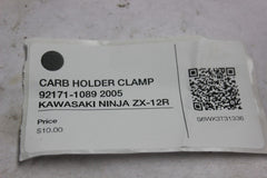 CARB HOLDER CLAMP 92171-1089 2005 KAWASAKI NINJA ZX-12R