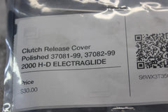 Clutch Release Cover Polished 37081-99, 37082-99 2000 H-D ELECTRAGLIDE FLHT