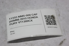 11332-MM5-000 CAP (45MM) 2010 HONDA FURY VT1300CX