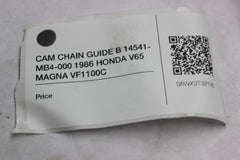 CAM CHAIN GUIDE B 14541-MB4-000 1986 HONDA V65 MAGNA VF1100C