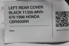 LEFT REAR COVER BLACK 11356-MV9-670 1998 HONDA CBR900RR