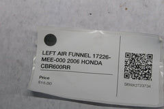 LEFT AIR FUNNEL 17226-MEE-000 2006 HONDA CBR600RR