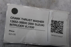 CRANK THRUST WASHER 12652-38B00 2000 SUZUKI INTRUDER VL1500