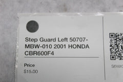 Step Guard Left 50707-MBW-010 2001 HONDA CBR600F4