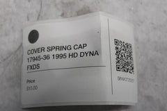 COVER SPRING CAP 17945-36 1995 HD DYNA FXDS