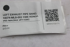 LEFT EXHAUST PIPE BAND 18374-ML8-003 1986 HONDA V65 MAGNA VF1100C