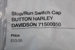 Stop/Run Switch Cap BUTTON HARLEY DAVIDSON 71500050