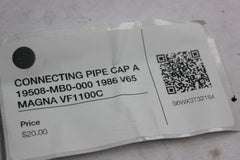 CONNECTING PIPE CAP A 19508-MB0-000 1986 V65 MAGNA VF1100C
