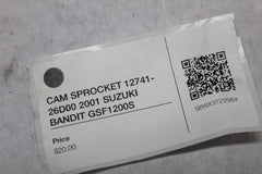 CAM SPROCKET 12741-26D00 2001 SUZUKI BANDIT GSF1200S