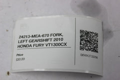 24213-MEA-670 FORK, LEFT GEARSHIFT 2010 HONDA FURY VT1300CX