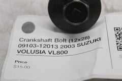 Crankshaft Bolt (12x28) 09103-12013 2003 SUZUKI VOLUSIA VL800