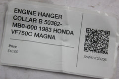 ENGINE HANGER COLLAR B 50362-MB0-000 1983 HONDA VF750C MAGNA