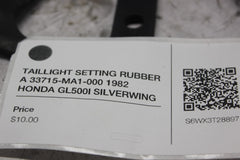 TAILLIGHT SETTING RUBBER A 33715-MA1-000 1982 HONDA GL500I SILVERWING