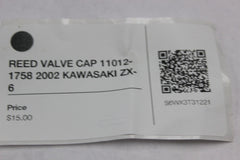 REED VALVE CAP 11012-1758 2002 KAWASAKI ZX-6