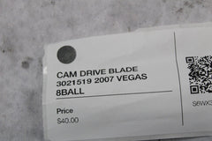 CAM DRIVE BLADE 3021519 2007 VEGAS 8BALL