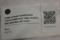 CAM CHAIN TENSIONER 14515-MB0-010 1986 HONDA V65 MAGNA VF1100C