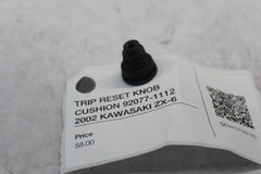 TRIP RESET KNOB CUSHION 92077-1112  2002 KAWASAKI ZX-6