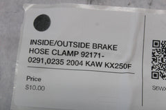 INSIDE/OUTSIDE BRAKE HOSE CLAMP 92171-0291,0235 2004 KAW KX250F