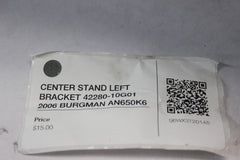 CENTER STAND LEFT BRACKET 42280-10G01 2006 BURGMAN AN650K6