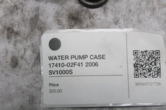 WATER PUMP CASE 17410-02F41 2006 SV1000S