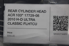 REAR CYLINDER HEAD ACR 103" 17729-08 2010 H-D ULTRA CLASSIC FLHTCU
