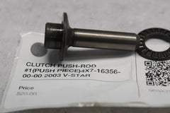 CLUTCH PUSH-ROD #1 (PUSH PIECE) 4X7-16356-00-00 2003 V-STAR XVS1100AR