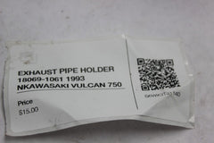 EXHAUST PIPE HOLDER 18069-1061 1993 NKAWASAKI VULCAN 750
