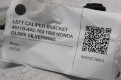 LEFT CALIPER BRACKET 45110-443-763 1982 HONDA GL500I SILVERWING
