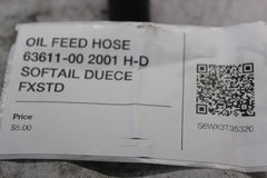 OIL FEED HOSE 63611-00 2001 H-D SOFTAIL DUECE FXSTD
