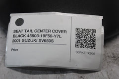 SEAT TAIL CENTER COVER BLACK 45503-19F50-Y7L 2001 SUZUKI SV650S