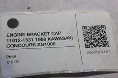 ENGINE BRACKET CAP 11012-1531 1986 KAWASAKI CONCOURS ZG1000