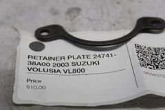 RETAINER PLATE 24741-38A00 2003 SUZUKI VOLUSIA VL800