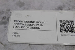 FRONT ENGINE MOUNT SCREW SLEEVE 2010 HARLEY DAVIDSON STREETGLIDE 4838