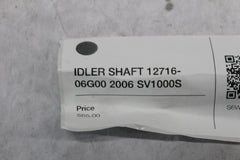 IDLER SHAFT 12716-06G00 2006 SV1000S